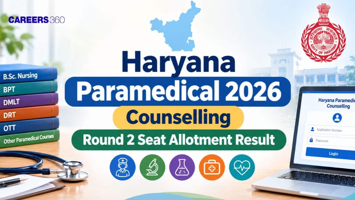 Haryana Paramedical 2026 Counselling Round 2 Seat Allotment Result (October 12): PDF Download Link